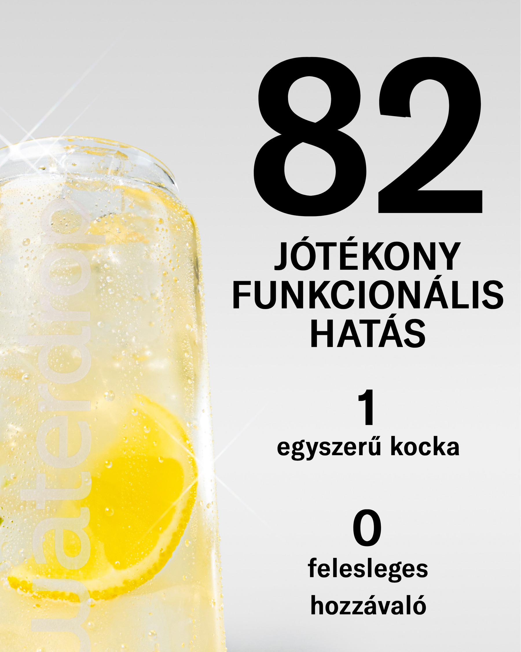 Grafikus kép Lemon-Mint italos waterdrop pohárral és látható szöveggel: „82 funkcionális előny”, „1 kocka” és „0 felesleges összetevő”.